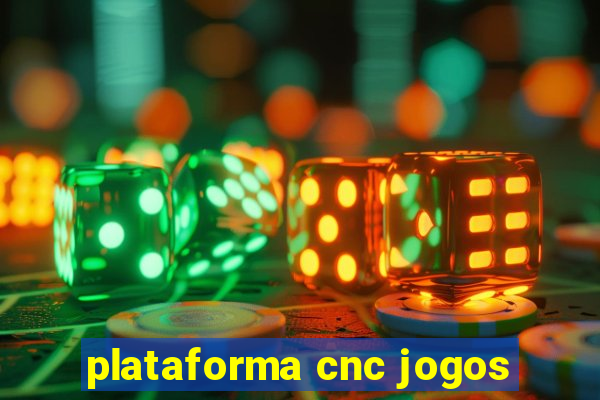 plataforma cnc jogos